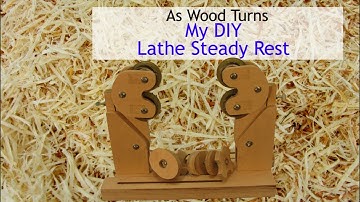 My DIY Lathe Steady Rest
