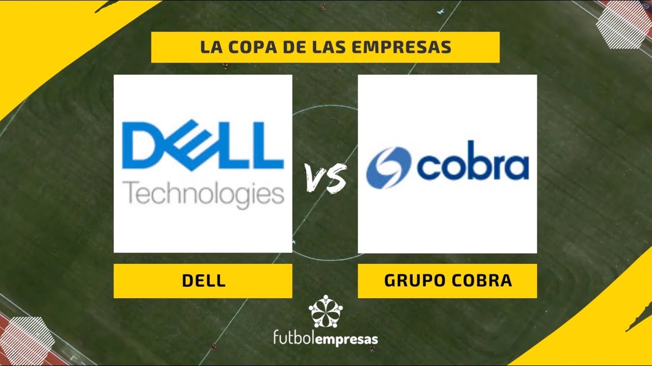 Grupo Cobra vence a una gran versión de Dell YouTube