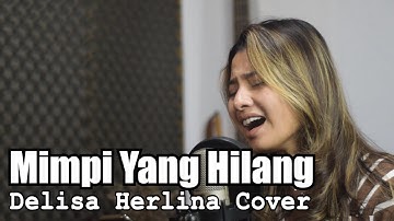 MIMPI YANG HILANG (SALEEM IKLIM) - Delisa Herlina Cover Bening Musik