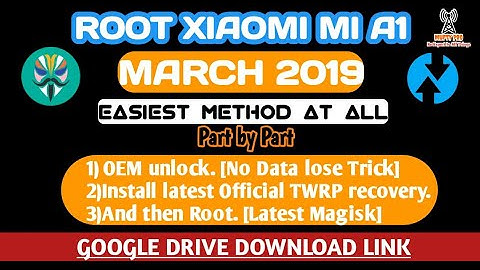 Root Xiaomi Mi A1 March 2019,install TWRP (permanently)+ OEM unlocking(✪No Data lose)! All tricks
