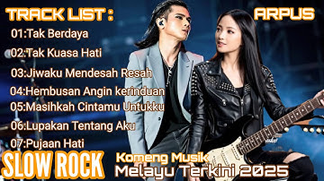 🔥Kumpulan Lagu Slow Rock Melayu Terbaru 2025 🎶 Dijamin Baper Tak Berdaya Menahan Rindu