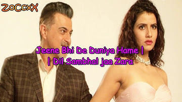 Dil Sambhal Jaa Zara Serial Title Song - Star Plus - Sanjay Kapoor, Smriti Kalra