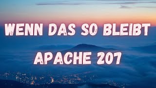 Apache 207 - Wenn das so bleibt (lyrics)