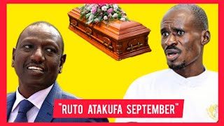 RUTO ATAKUFA SEPTEMBER HII MWAKA‼️ PROPHET LUKAS MESSAGE TO KENYANS