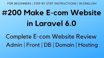 #200 Make E-com in Laravel 6 | Complete E-com Website Review | Admin / Front / DB / Domain / Hosting