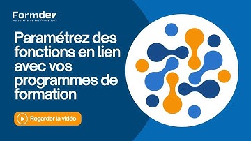 Paramétrez des fonctions en lien avec vos programmes de formation