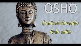 OSHO - Desde el otro lado de la valla