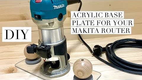 DIY - Acrylic Base Plate for Makita Router (HowTo)