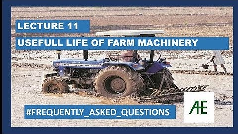 Lecture 11: Useful Life of farm machinery I ICAR jrf 2021 I mcaer pg cet 2021