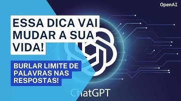 COMO OBTER RESPOSTAS MAIS LONGAS NO CHATGPT