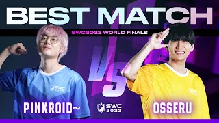 PINKROID~ vs OSSERU || BEST MATCH | WORLD FINALS | SWC2022 | Summoners War