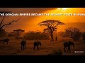 How the Songhai Empire Became the Richest State in Human History