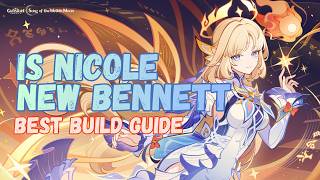 The TRUTH About Nicole… Bennett Replacement? | Best Build Guide , Weapons & Buffs Explained