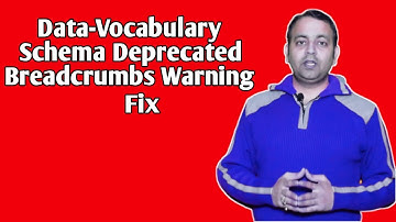 Data-Vocabulary Schema Deprecated Breadcrumbs Warning Fix (Hindi) | Techno Vedant
