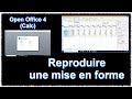 Tuto calc open office 4  reproduire une mise en forme