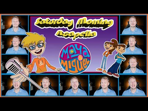 Maya & Miguel Theme - Saturday Morning Acapella