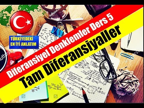 Diferansiyel Denklemler Dersi:5 Tam Diferansiyal Denklemler Anlama Garantili En Iyi Anlatım