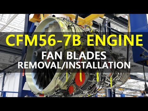 CFM56-7B FAN BLADES REMOVAL/INSTALLATION