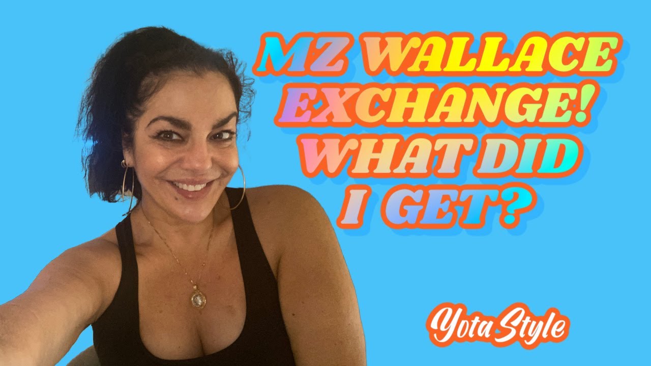 MZ WALLACE EXCHANGE WHAT DID I GET YouTube mz-wallace-exchange-what-did-i-get-youtube