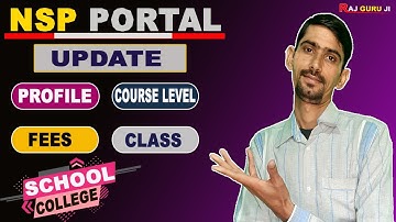 NSP Portal Update Course Level, Subject, Class, Fees | School & College | National Scholarship