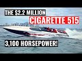 Insane 2 million 3100 horsepower speed boat the cigarette racing 515