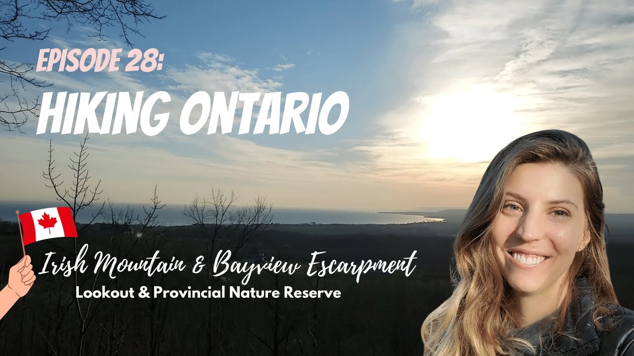 Hiking Ontario: Irish Mountain Lookout & Bayview Escarpment Provincial