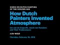 How Dutch Painters Invented Atmosphere