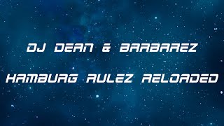 Dj Dean & Barbarez - Hamburg Rulez Reloaded (Animation Clip)