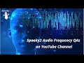 Spooky2 Audio Frequency QAs