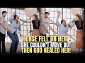 Horse fell on her  she couldnt move  but then god healed her