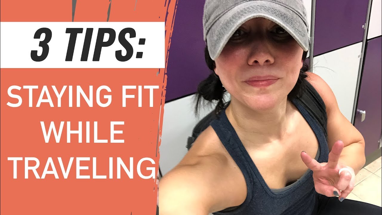 How To Stay Fit While Traveling (How To Not Gain Weight On Vacation) 3 ...