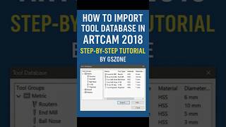 "How to Import Tool Database in ArtCAM 2018 | Step-by-Step Tutorial by GSZone" #gszone #artcam