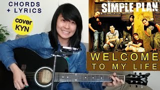 Simple Plan - Welcome to my life (acoustic cover KYN) + Chords + Lyrics