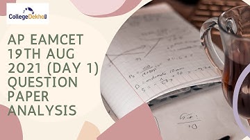 AP EAMCET (EAPCET) 19th Aug Shift 2 Quick Analysis & Day 1 Review