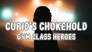 Gym Class Heroes - Cupid's Chokehold (Lyrics) "Take a look at my girlfriend" (Tiktok Song)