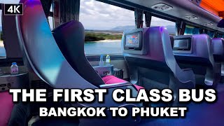 【 4K】Trying First class overnight Bus Bangkok To Phuket  The Most Comfortable Bus Thailand