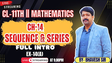 SEQUENCE AND SERIES || FULL INTRO & EX-14(A) || CL-11TH ISC || OP MALHOTRA || 2025-26@ProblemsBeater