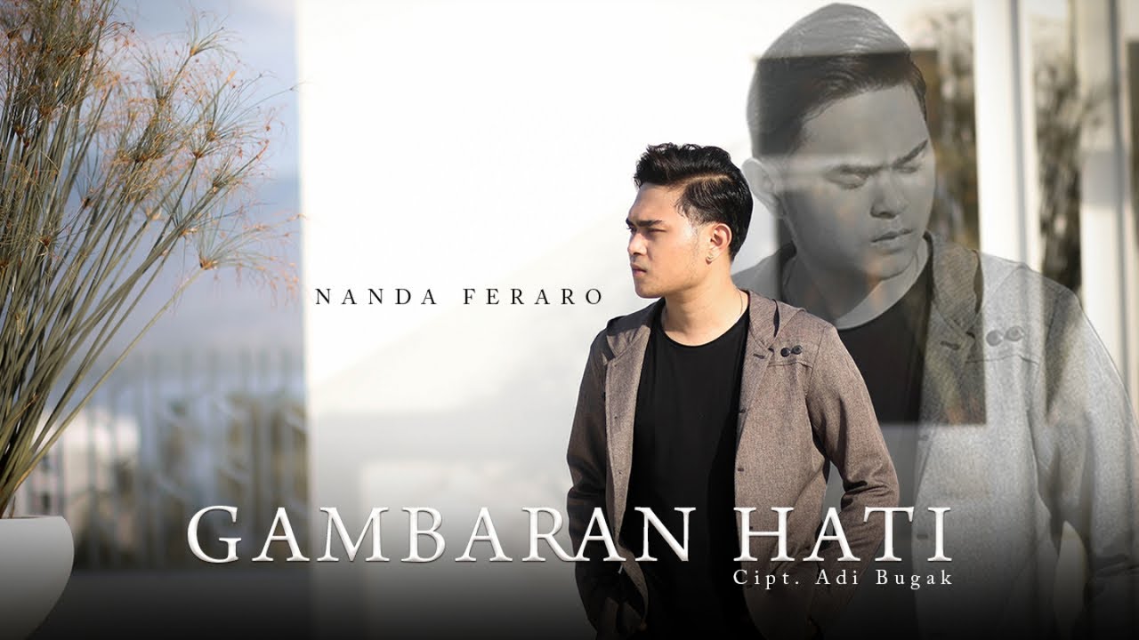 Nanda Feraro   Gambaran Hati Official Music Video