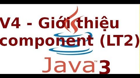 Lập trình Java3 - Video4 - Giới thiệu các component trong Swing Java form (lab2.1)