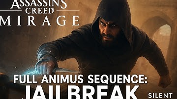 AC Mirage – Full Animus Sequence: Jailbreak (4K & HDR Gameplay) | Silent Oath 