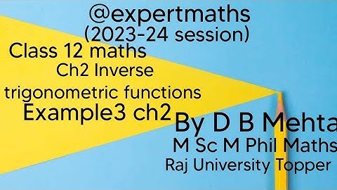 Inverse Trigonometric Functions Class 12 Maths | NCERT Book Example 3 Chapter 2 |