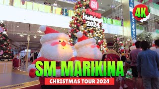 4k Sm Marikina  Christmas Tour 2024 xmas Decoration Update