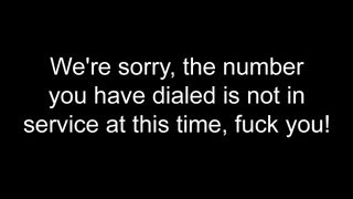 Celebrity We're sorry, the number you have dialed is not in service at this time, fuck you! Profile