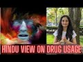 A hindu view on drugs usage