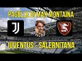 JUVENTUS   SALERNITANA   PAGELLE DI MAX MONTAINA