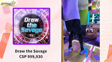 【DDR】Draw the Savage CSP 999,930