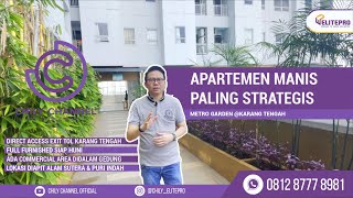 REVIEW PROPERTY with CHILY #03 - APARTEMEN PALING STRATEGIS - METRO GARDEN at KARANG TENGAH
