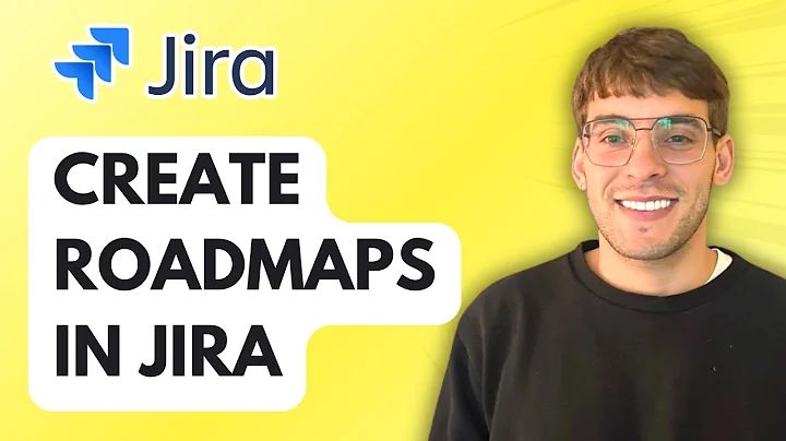 How to Create Roadmaps in Jira [2025 Guide]