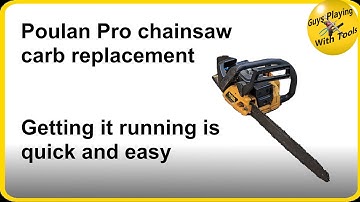 A Poulan Chainsaw I picked up cheap