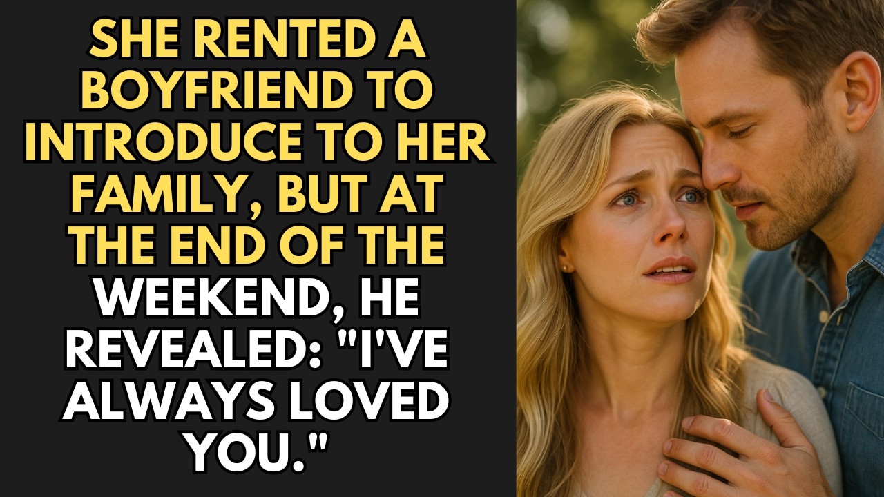 She Rented A Boyfriend To Introduce To Her Family, But At The End Of The Weekend, He Revealed...